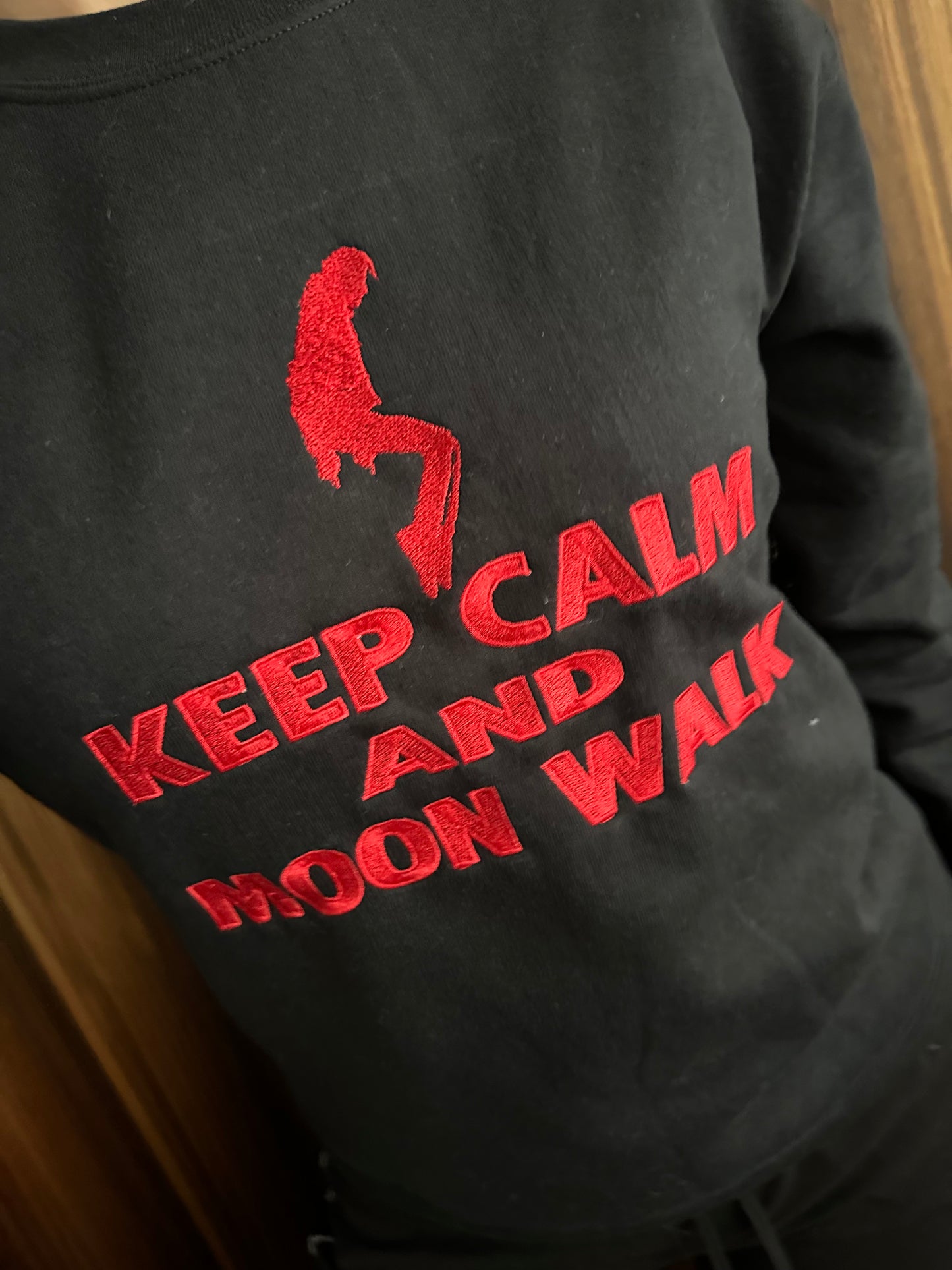 Custom Embroidered crewneck sweatshirt with a quote ''Keep Calm and Moon Walk'' on toes is perfect and fun gift for Michael Jackson fans