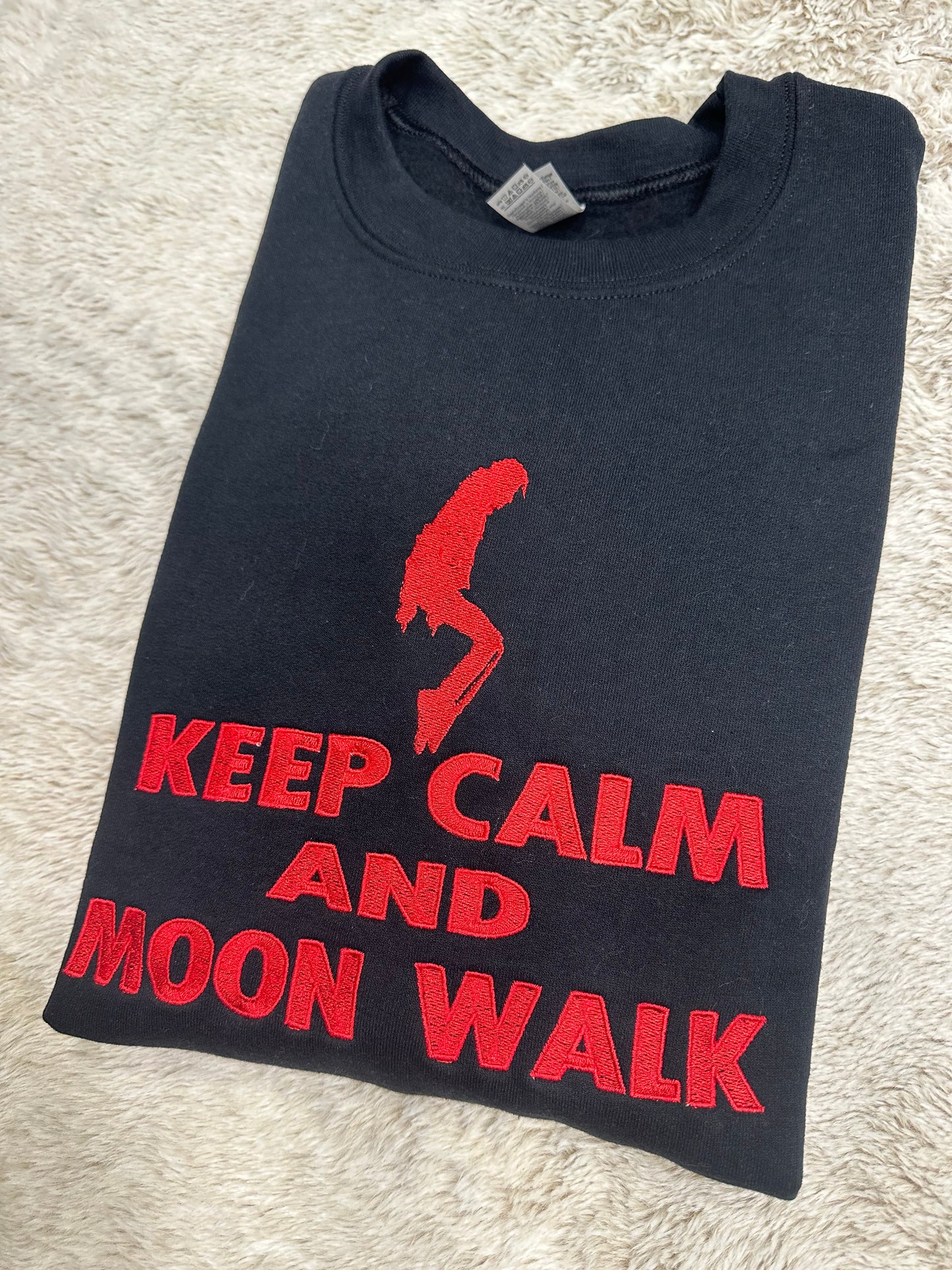 Custom Embroidered crewneck sweatshirt with a quote ''Keep Calm and Moon Walk'' on toes is perfect and fun gift for Michael Jackson fans