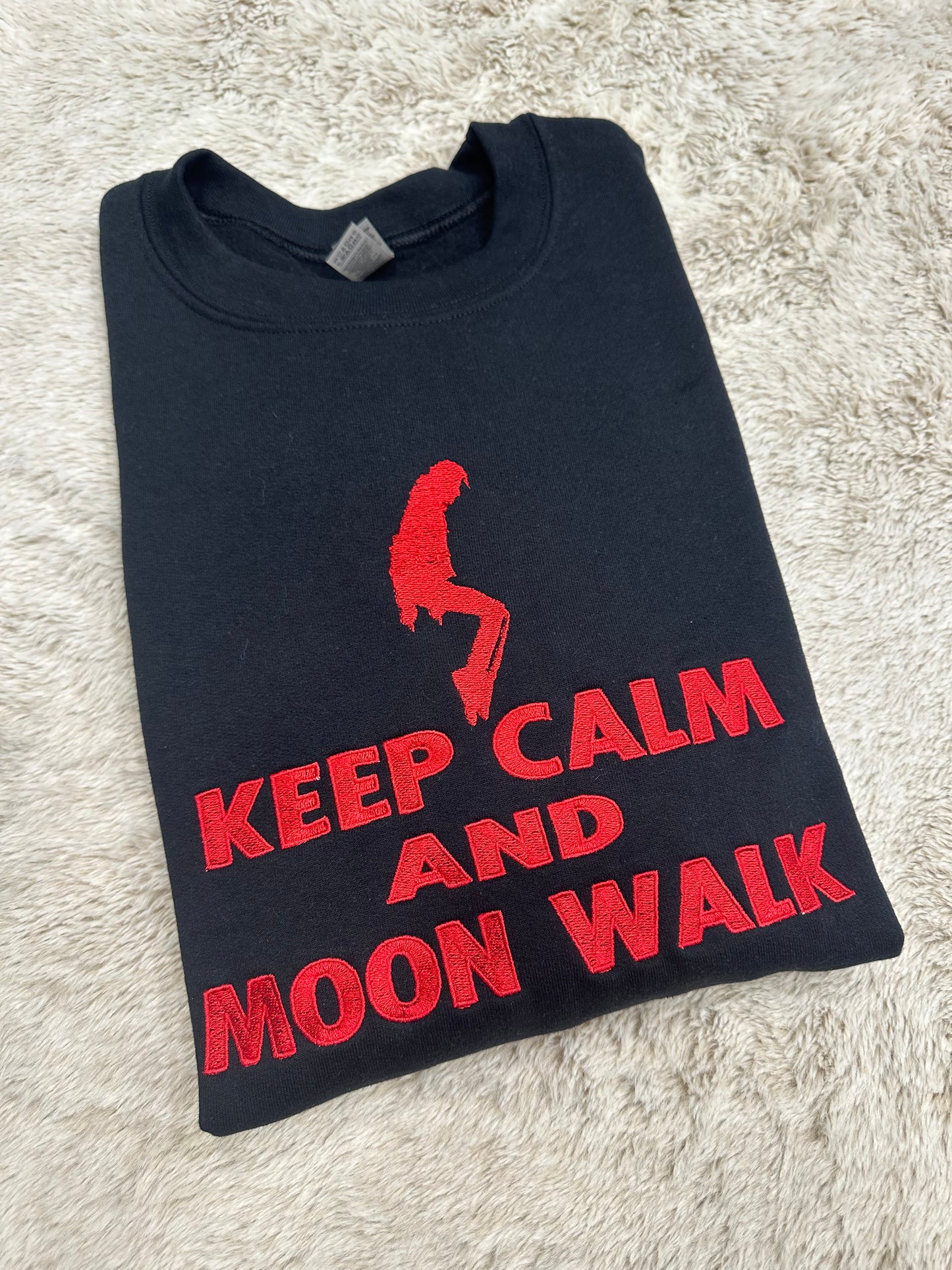 Custom Embroidered crewneck sweatshirt with a quote ''Keep Calm and Moon Walk'' on toes is perfect and fun gift for Michael Jackson fans