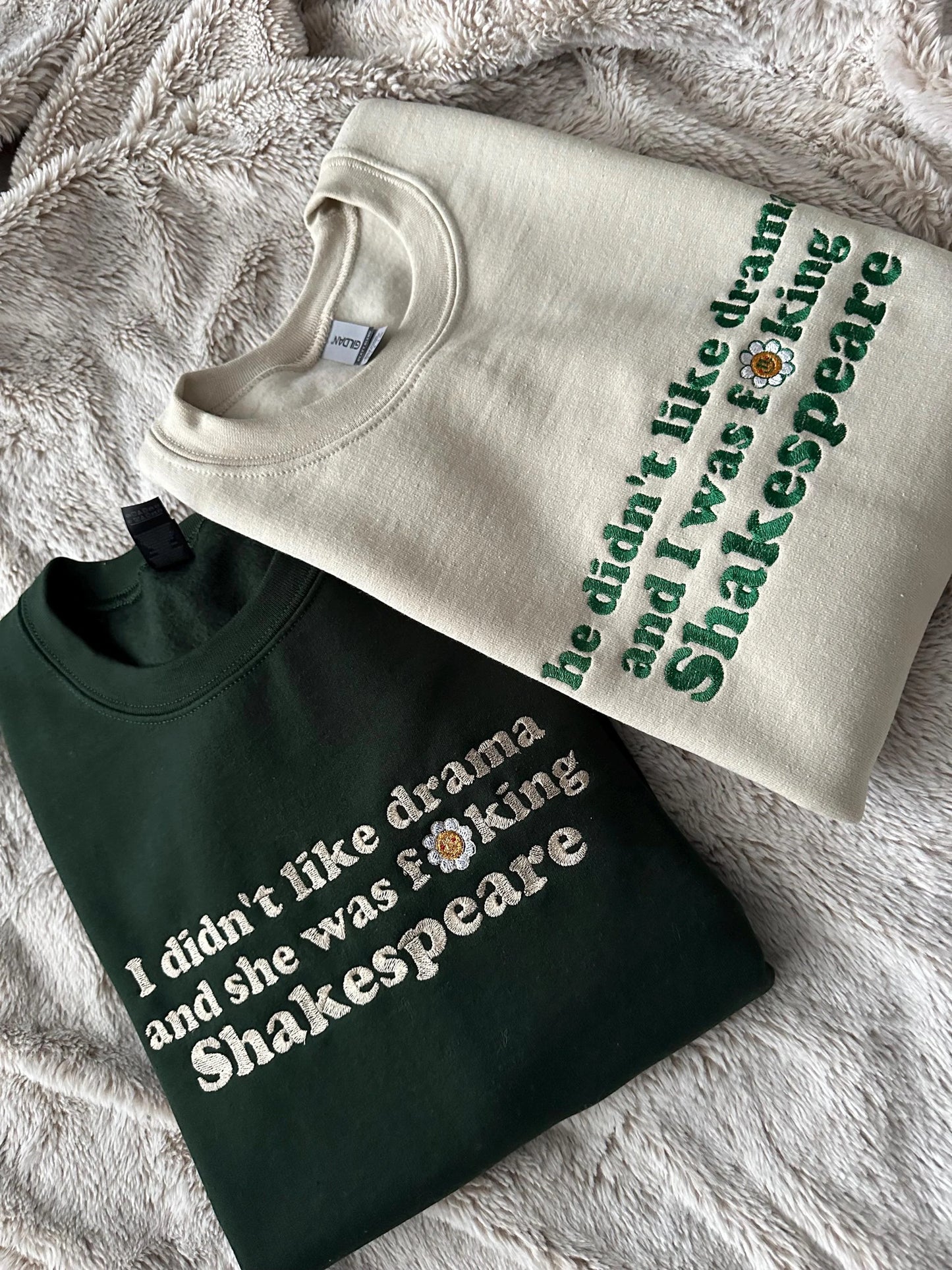 Unisex Custom Embroidered Couples matching crewneck sweatshirt with quote ''He didn't like drama and I was f**king Shakespeare''