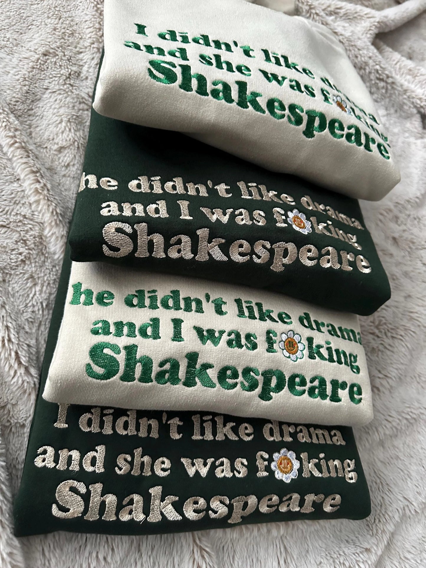 Unisex Custom Embroidered Couples matching crewneck sweatshirt with quote ''He didn't like drama and I was f**king Shakespeare''