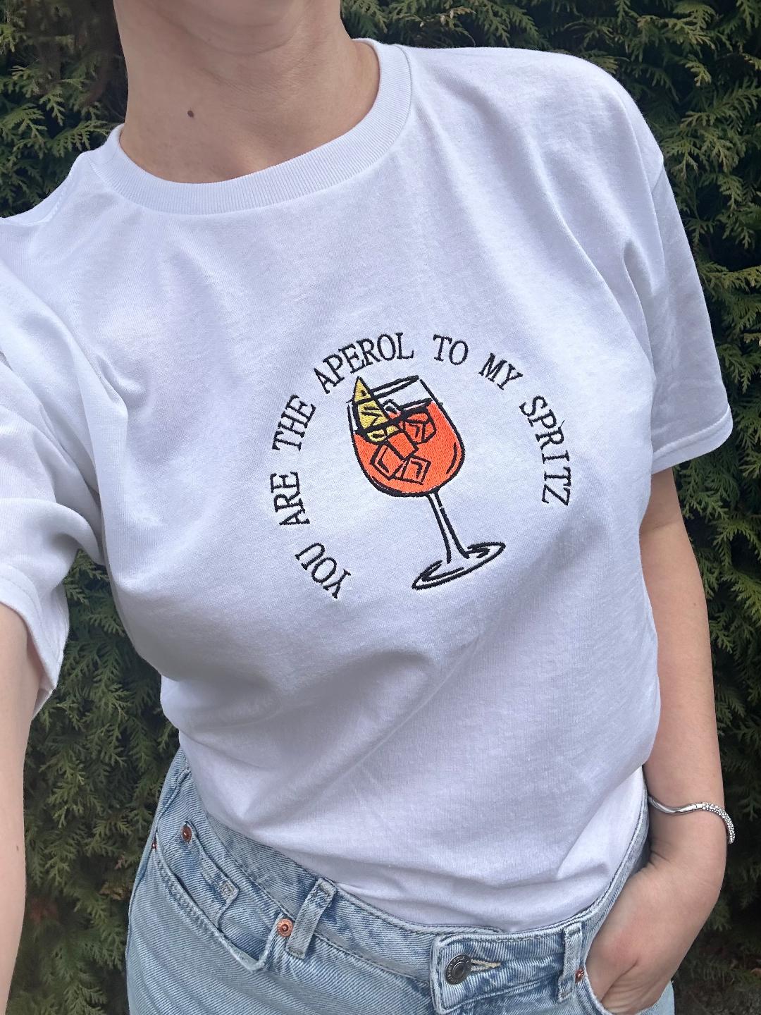 Embroidered "You are the Aperol to my Spritz" T-shirt, a must-have tees for anyone who loves the summer vibe Festive Party Birthday wearing
