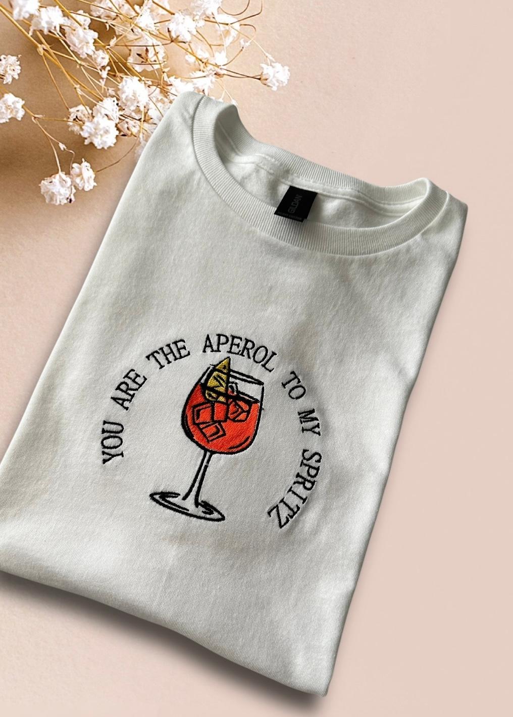 Embroidered "You are the Aperol to my Spritz" T-shirt, a must-have tees for anyone who loves the summer vibe Festive Party Birthday wearing
