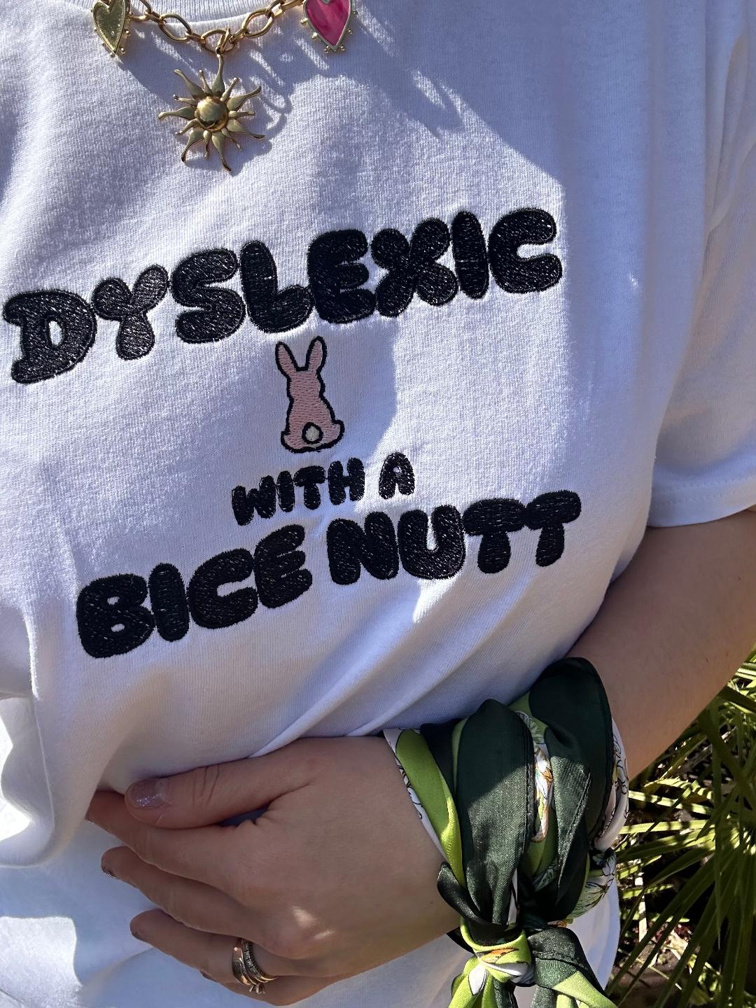 Dyslexic Bunny with Bice Nutt, Funny Embroidered Tshirt, Tee, related gift for Dyslexia, Sarcastic Meme Tshirt