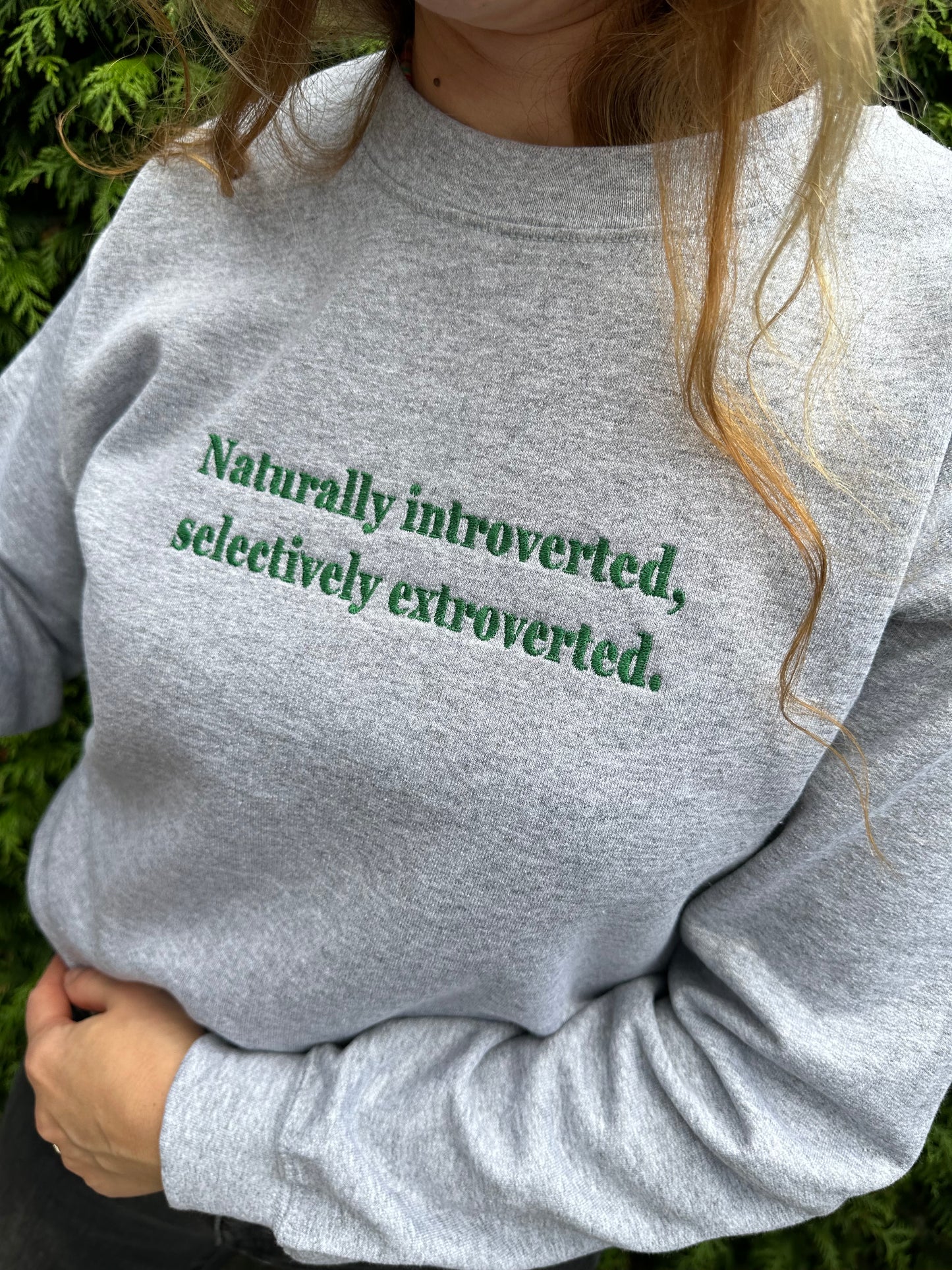 Unisex Embroidered ''Naturally introverted, selectively extroverted'' crewneck sweatshirt