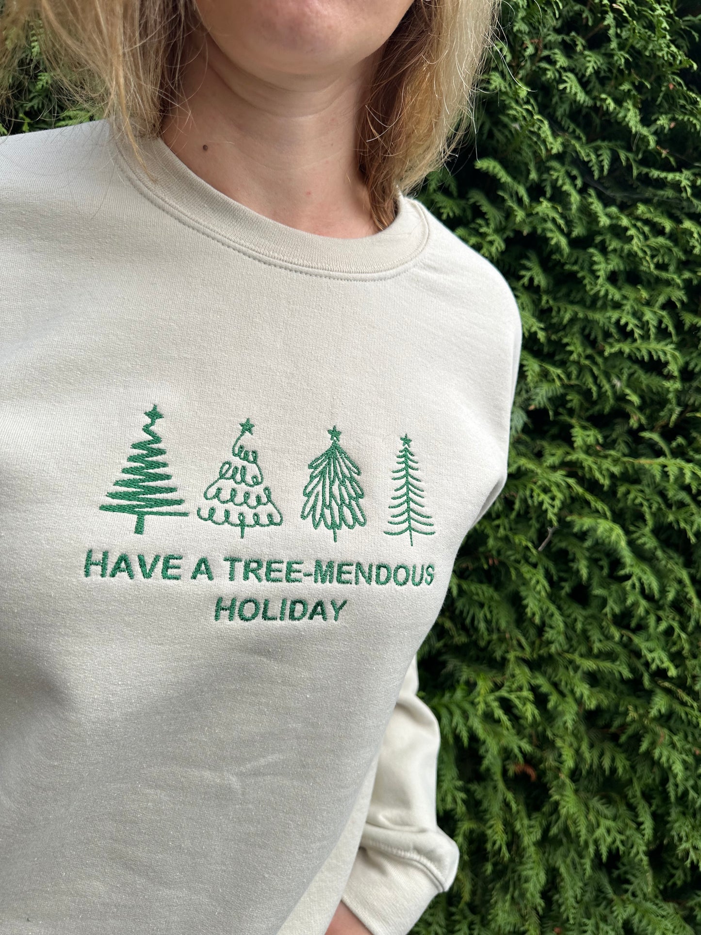 Custom Embroidered Christmas crewneck sweatshirt ''Have A Tree-mendous holiday''