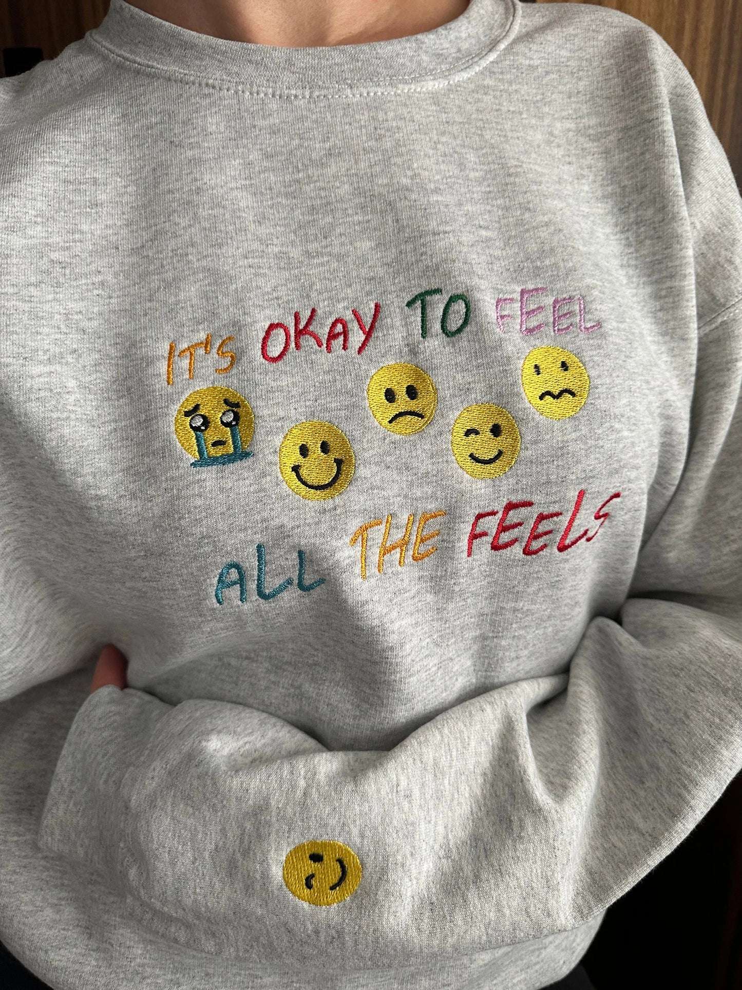 Embroidered ''It's okay to feel all the feels'' Sweatshirt