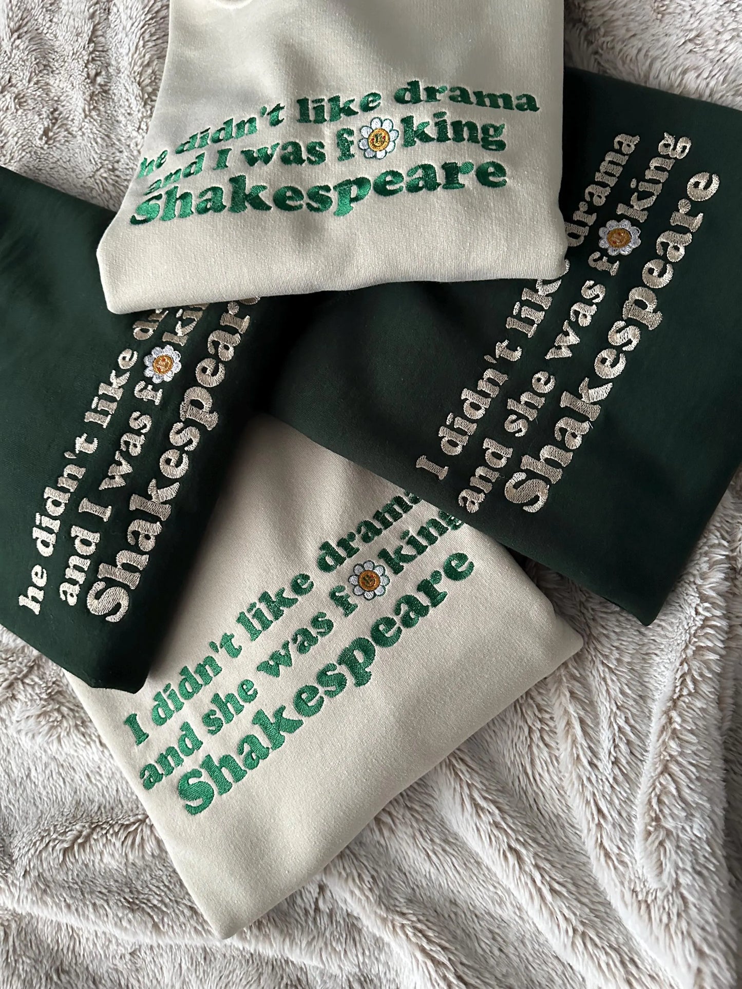 Unisex Custom Embroidered Couples matching crewneck sweatshirt with quote ''He didn't like drama and I was f**king Shakespeare''