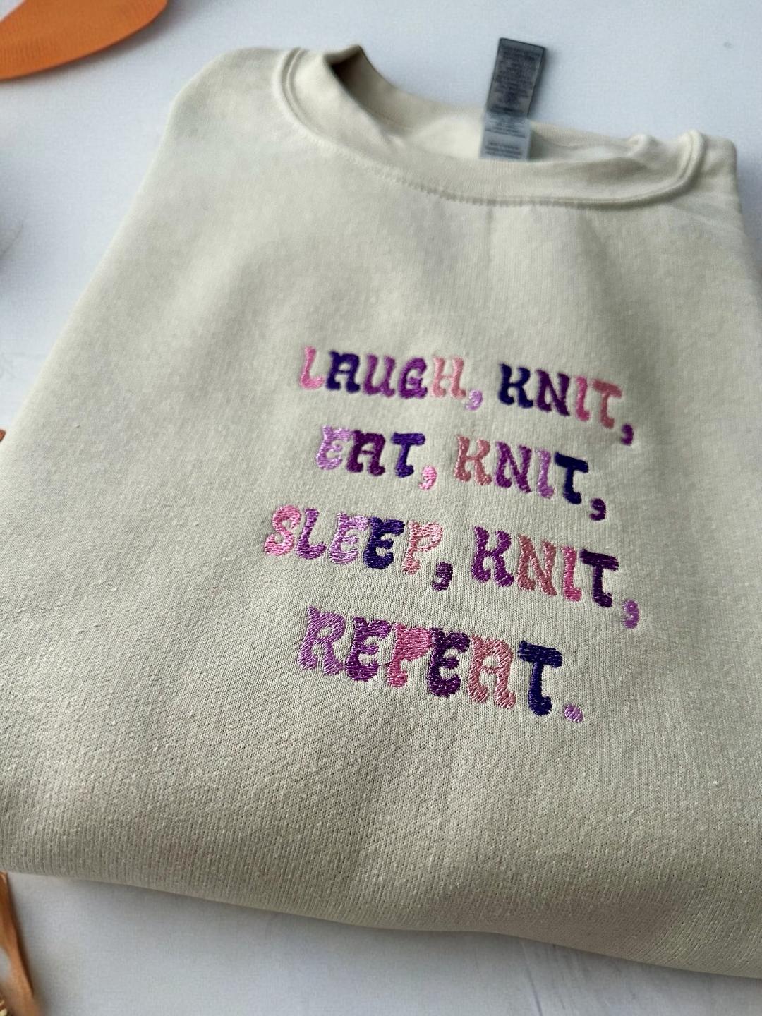 Embroidered crewneck sweatshirt ''Laugh, Knit, Eat, Knit, Sleep, Knit, Repeat''